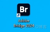 Bridge 2024（Br2024）安裝教程_Adobe_08