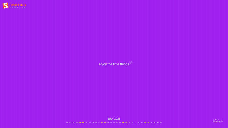 Enjoy The Little Things